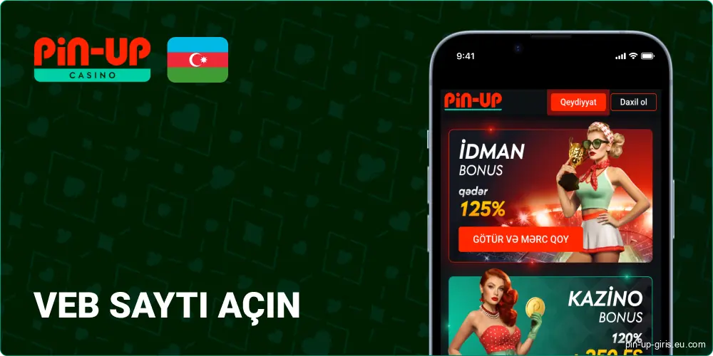 Veb saytı mobil brauzerinizdə açın və ya Pin Up Azerbaijan tətbiqini işə salın
